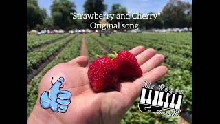 Strawberry and Cherry Original Song by MsPoyonmusic [upl. by Dnartreb]