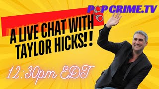 A Live Chat with Taylor Hicks American Idol’s Season 5 Champion [upl. by Bathesda104]