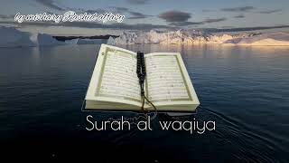 surah al waqiya by mishary Rashid alfasy beautiful recitation [upl. by Shriver]