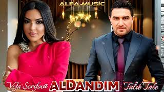 Vefa Şerifova amp Talıb Tale  Aldandım 2024  Yeni Remix Mahnılar Parnoy Music [upl. by Acirtal]