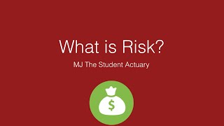 What is Risk An Actuarial Definition [upl. by Hakon]