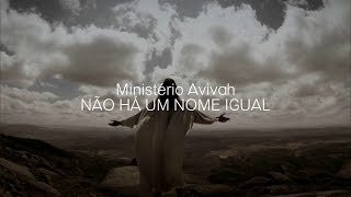 Não há um nome igual  Ministério Avivah Lyrics [upl. by Twitt]