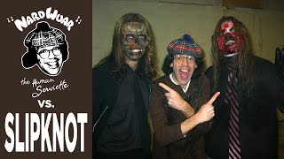 Nardwuar vs Slipknot [upl. by Enilegnave]