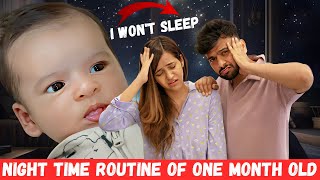 Night Time ROUTINE of One Month Old [upl. by Eednac]