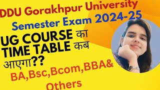 UG Course का Time Table कब आएगाBABscBcomamp OthersSemester Exam 202425 [upl. by Magnuson938]