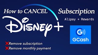 How to cancel your Disney Plus SUBSCRIPTION using GCASH Alipay [upl. by Lambart]