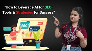 How to Leverage AI for SEO Tools amp Strategies for Success [upl. by Russell]