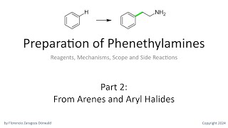 Preparation of Phenethylamines Part 2 From Arenes and Aryl Halides [upl. by Eleda251]