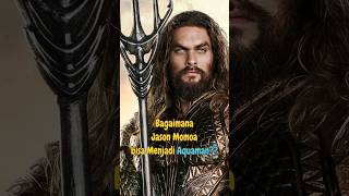 Jason Momoa dari batman Jadi Aquaman shorts shortvideo [upl. by Shae]