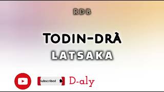 TODINDRÀ LATSAKA Tantara lava RDB [upl. by Oys798]