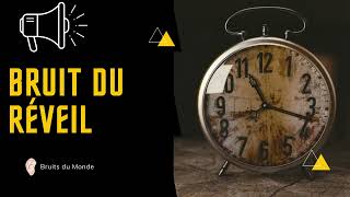 Bruit du RÉVEIL ⏰🔊 [upl. by Acireed]