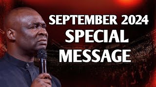 SEPTEMBER 2024 SPECIAL MESSAGE  APOSTLE JOSHUA SELMAN [upl. by Acinemod]