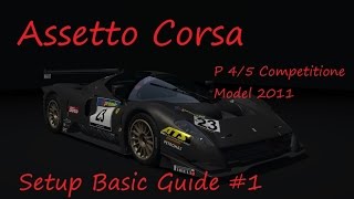 Assetto Corsa  Setup Tutorial P45 Competitione Model 2011 1 [upl. by Yerffoeg]