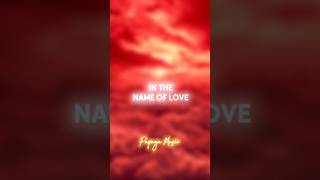 In the name of love  Short Versiom [upl. by Nibor]