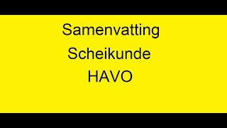 Samenvatting Scheikunde ook geschikt voor 2024 havo examen uitwerkingen van examens zie playlist [upl. by Llehcar]