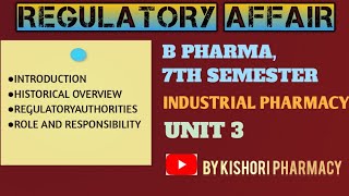 Regulatory AffairsB Pharma 7th SemUnit 3 Of Industrial PharmacyII [upl. by Scherman279]