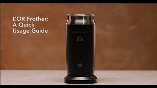 LOR Milk Frother A Quick Usage Guide [upl. by Trebmer695]