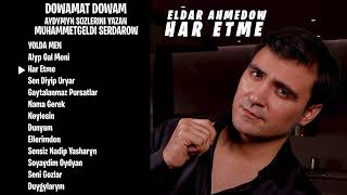 Eldar Ahmedow NEW ALBUM 2024 Dowamat Dowam [upl. by Keelin]