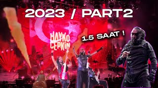 Hayko Cepkin 2023 Part2  EPİK FULL KONSER 15 saat  Multicam  Multikonser [upl. by Eckmann]