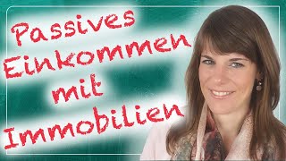 Passives Einkommen mit Immobilien verdienen 🏘💶📈 Geld verdienen mit Immobilien JederkannImmobilien [upl. by Edaw18]