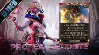 Warframe y Esta es Protea Con su mod Vitalidad Arconte [upl. by Olathe916]