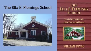 TPL The Ella E Flemings School  Tewksburys Little Red Schoolhouse with Author Bill Pavao [upl. by Llerdna257]