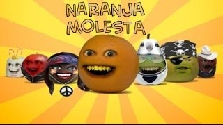 La Naranja Molesta  Introducción [upl. by Aratal]