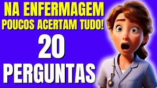 🔴 20 PERGUNTAS DE ENFERMAGEM  PERGUNTA BÔNUS Quiz enfermagem [upl. by Giah]