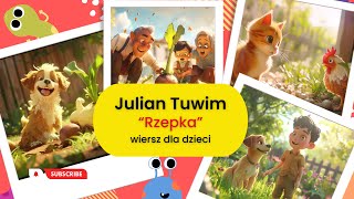 Julian Tuwim quotRzepkaquot  Wiersze dla dzieci [upl. by Dittman]