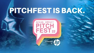 The Ocean Impact Pitchfest 2022 is HERE  Startups Apply Now [upl. by Dyolf]