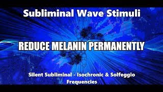 Reduce Eye Melanin Permanently Subliminal NLP Biokinesis Frequencies [upl. by Enylecoj]