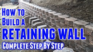 How to Build a Retaining Wall StepbyStep [upl. by Olia]