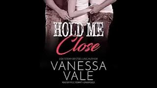 Hold Me Close by Vanessa Vale Audiobook [upl. by Glass947]