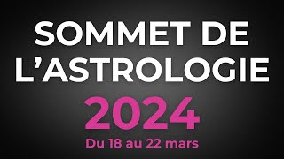 SOMMET DE LASTROLOGIE 2024 [upl. by Welcome418]