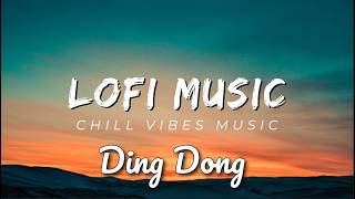 English fresh song Ding Dong lyrics New 2024 song peacefull songmind relaxing lofi lofi song [upl. by Yole]