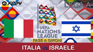 EA SPORTS FC 24  UEFA NATIONS LEAGUE  ITALIA vs ISRAELE Fase a gironi [upl. by Ttekcirc]