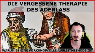 Die vergessene THERAPIE des ADERLASS  Warum der ADERLASS eine wirkungsvolle Ausleitmethode ist [upl. by Marko]