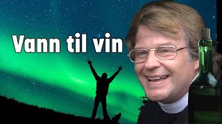 Vann til vin [upl. by Carole]