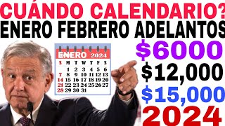 📆CALENDARIO ENERO 2024🔥 ADELANTO PAGOS PENSIÓN 15000 ADULTOS MAYORES LETRAS APELLIDO AQUÍ CUÁNDO [upl. by Nnylg]