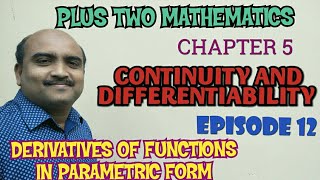 PLUS TWO MATHEMATICSCHAPTER 5CONTINUITY AND DIFFERENTIABILITYEPISODE 12 [upl. by Aihsenot]