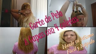 Corte de Pelo a capas con 4 coletas [upl. by Tamsky]