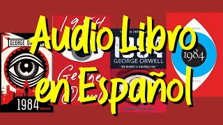 1984 de Goerge Orwell  Audio Libro en Español 👁 [upl. by Wyon147]