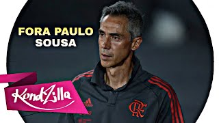 Fora Paulo Sousa Bloqueado É Muita Raiva misturado com Tristeza  Demitido do Flamengo MÚSICA FUNK [upl. by Wrennie]