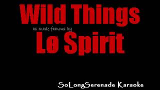 Lø Spirit  Wild Things Karaoke Version [upl. by Odranar169]