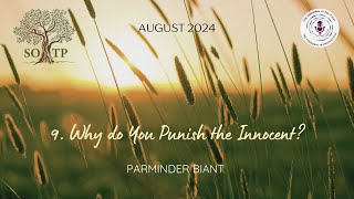 9 Why do You Punish the Innocent ENG  Parminder 080824 [upl. by Pinette]