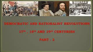 Glorious Revolution Democratic and Nationalist Revolutions171819th centuries 9th class lesson [upl. by Ritter]