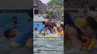 Top 3 Wahana Paling Seru Di Atlantis Ancol Kalian Setuju Ga shorts [upl. by Eiramave338]