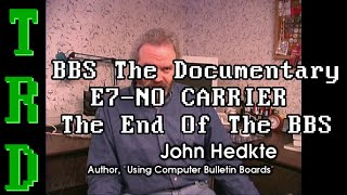 BBS The Documentary Episode 7  NO CARRIER  The End Of The BBS  FULL HD [upl. by Mcgaw]