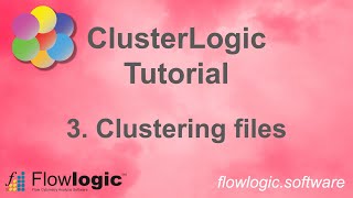 FlowLogic ClusterLogic Tutorial 3  Running the cluster algorithm [upl. by Arte683]