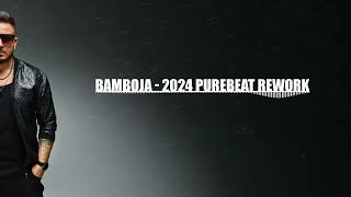 Bamboja x Crazibiza  Purebeat ReWork 2024 [upl. by Okajima]